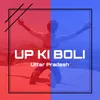 About UP KI BOLI Song